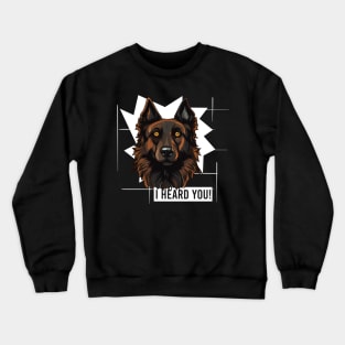 Funny Belgian Tervuren Dog Owner Humor Crewneck Sweatshirt